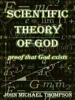 cover image of Scientific Theory of God "proof that God exists"